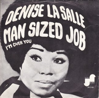 Denise LaSalle : Man Sized Job / I'm Over You (7", Single)
