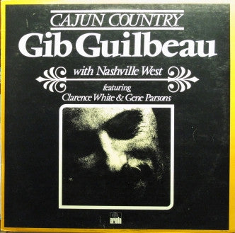 Gib Guilbeau With Nashville West : Cajun Country (LP, Album)