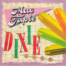 Mac Taple : Dixie/Nadine (7")