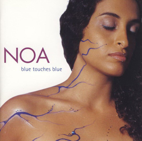 Noa : Blue Touches Blue (CD, Album)
