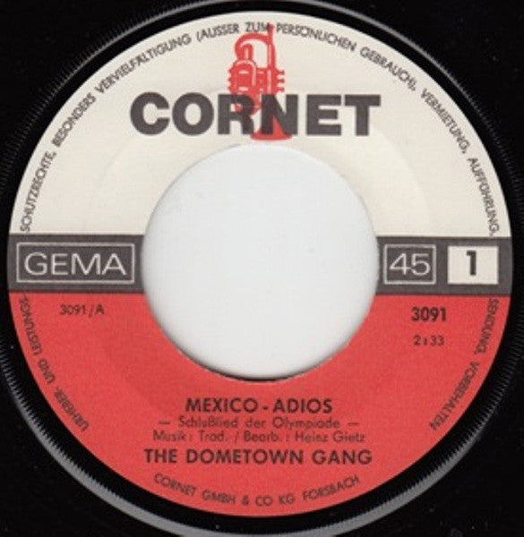 The Dometown Gang : Mexico-Adios (Schlußlied Der Olympiade) (7", Single)