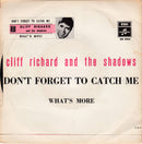 Cliff Richard & The Shadows : Don't Forget To Catch Me (7", Single)