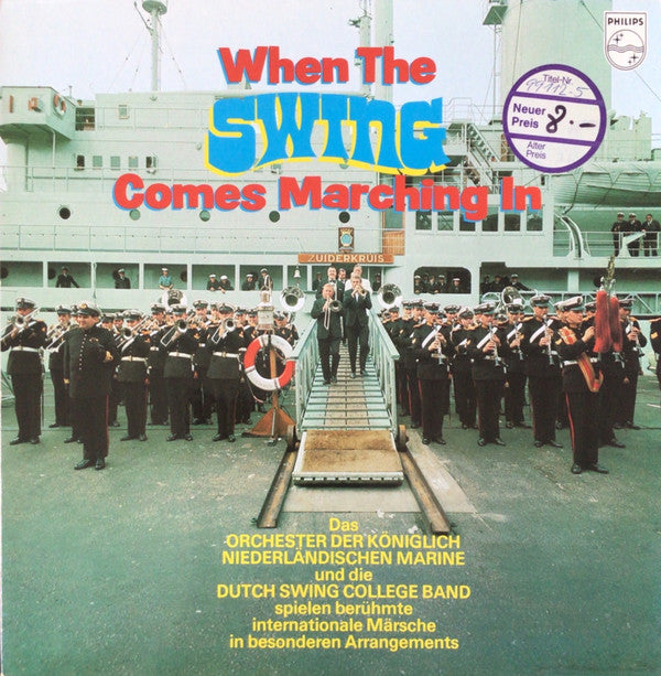 The Dutch Swing College Band / De Marinierskapel der Koninklijke Marine : When The Swing Comes Marching In (LP, Album, Club, RP)