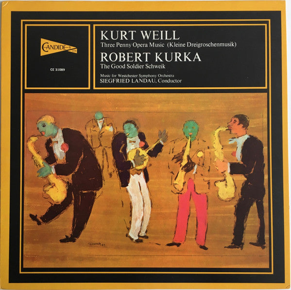 Kurt Weill, Robert Kurka, Siegfried Landau, Music For Westchester Symphony Orchestra* : Three Penny Opera Music (Kleine Dreigroschenmusik) / The Good Soldier Schweik (LP, Album)
