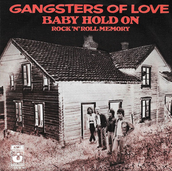 Gangsters Of Love (3) : Baby Hold On (7", Single)