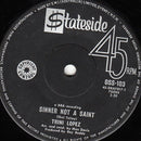 Trini Lopez : Sinner Not A Saint / Where Can My Baby Be (7", Single)