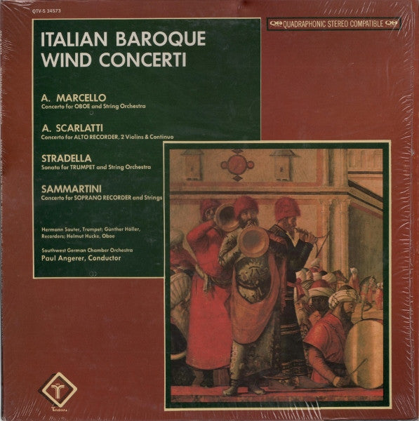 Alessandro Marcello, Alessandro Scarlatti, Alessandro Stradella, Giuseppe Sammartini : Italian Baroque Wind Concerti (Baroque Works For Trumpet, Recorder & Oboe) (LP, Quad, QS)