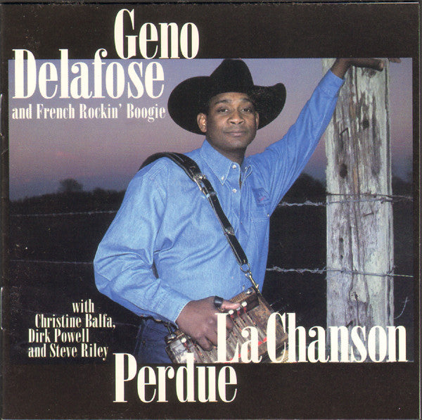 Geno Delafose And French Rockin' Boogie : La Chanson Perdue (CD, Album)