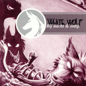 White Wolf : Bij Nacht & Ontij (CD, Album)