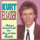 Kurt Elsasser : Auf Gut Deutsch Heisst Das - Du Ich Liebe Dich (7", Single)
