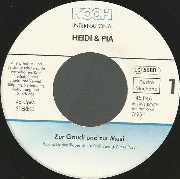 Heidi Und Pia : Zur Gaudi Und Zur Musi (7", Single)
