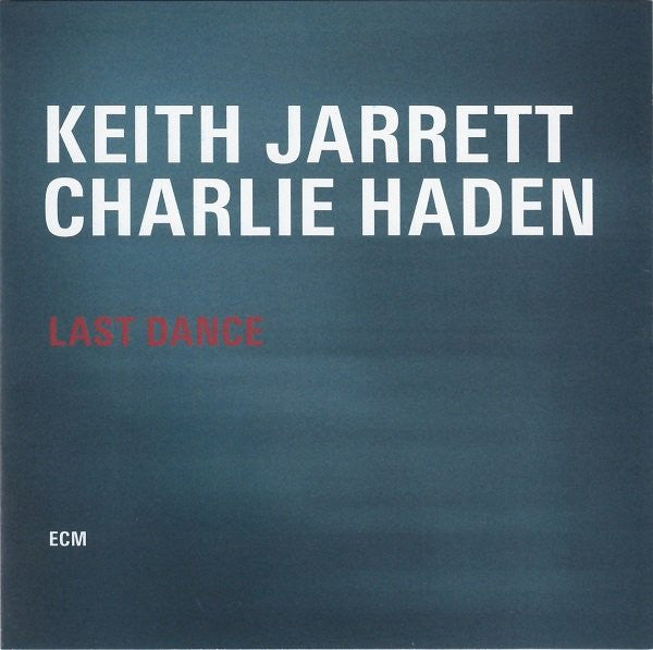 Keith Jarrett / Charlie Haden : Last Dance (CD, Album)