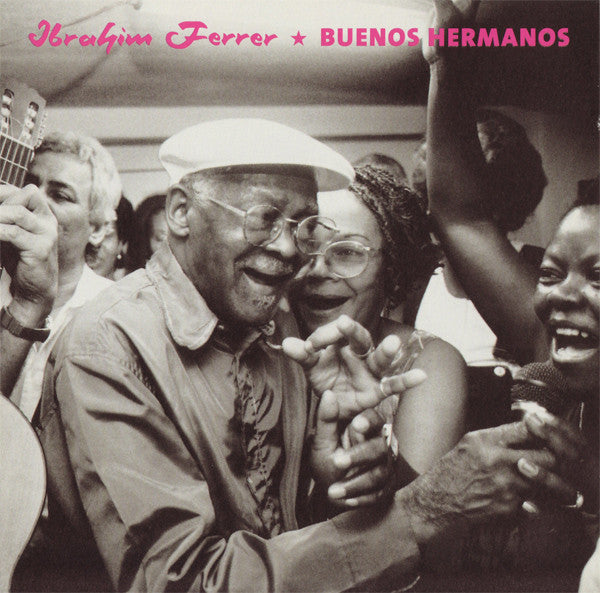 Ibrahim Ferrer : Buenos Hermanos (CD, Album)