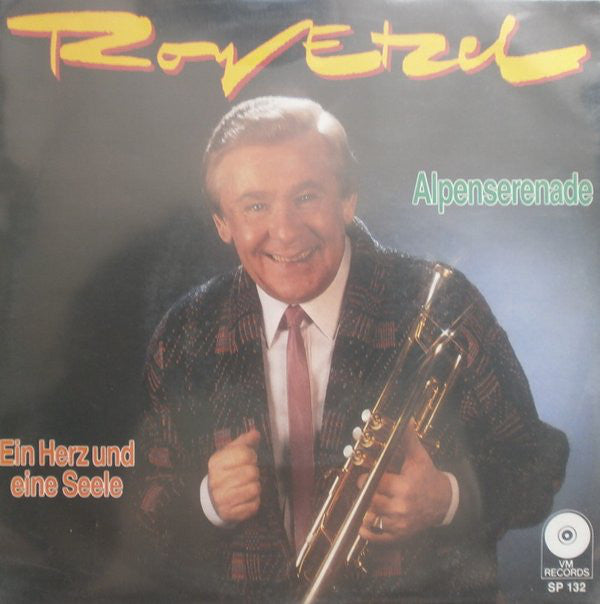 Roy Etzel : Alpenserenade / Ein Herz Und Eine Seele (7", Single)