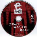 Eamon : I Don't Want You Back (CD, Album, Enh)