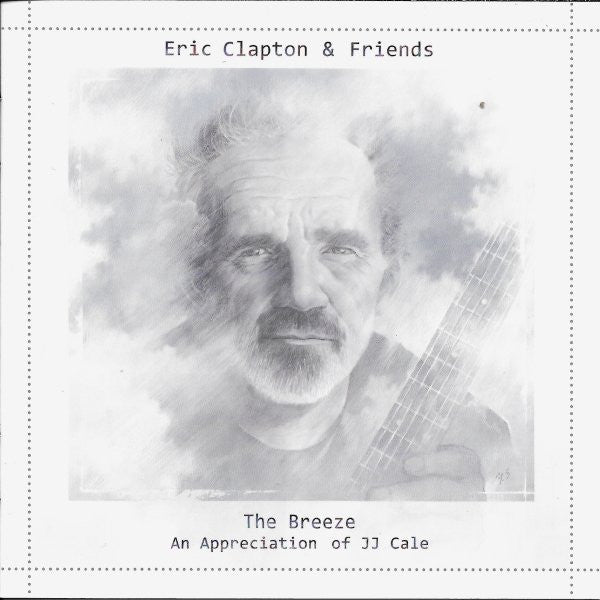 Eric Clapton & Friends : The Breeze (An Appreciation Of JJ Cale) (CD, Album)