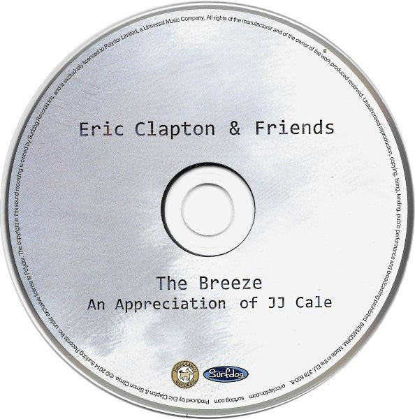 Eric Clapton & Friends : The Breeze (An Appreciation Of JJ Cale) (CD, Album)