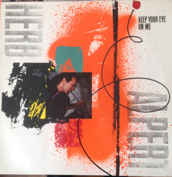 Herb Alpert : Keep Your Eye On Me (LP, Album)