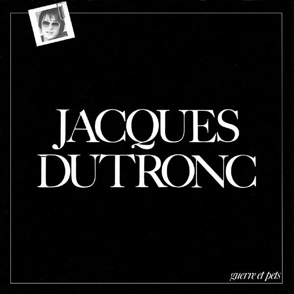 Jacques Dutronc : Guerre Et Pets (LP, Album)