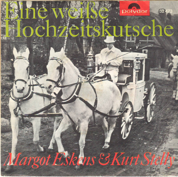 Margot Eskens / Margot Eskens & Kurt Stelly : Mutti, Du Darfst Doch Nicht Weinen / Eine Weiße Hochzeitskutsche (7", Single, Mono)