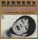 Barbara (5) : Le Mal De Vivre (7", EP, Mono)