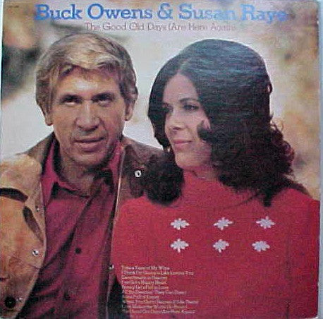 Buck Owens & Susan Raye : The Good Old Days (Are Here Again) (LP, Album, Jac)