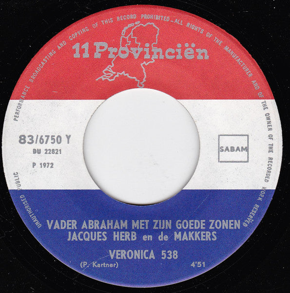 Vader Abraham En Zijn Goede Zonen / Jacques Herb En De Makkers : Veronica 538 (7", Single)