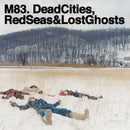 M83 : Dead Cities, Red Seas & Lost Ghosts (2xLP, Album, RE)