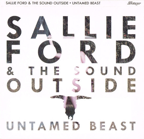 Sallie Ford & The Sound Outside : Untamed Beast (CD, Album)