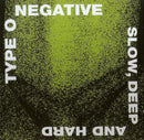 Type O Negative : Slow, Deep And Hard (CD, Album, RE)