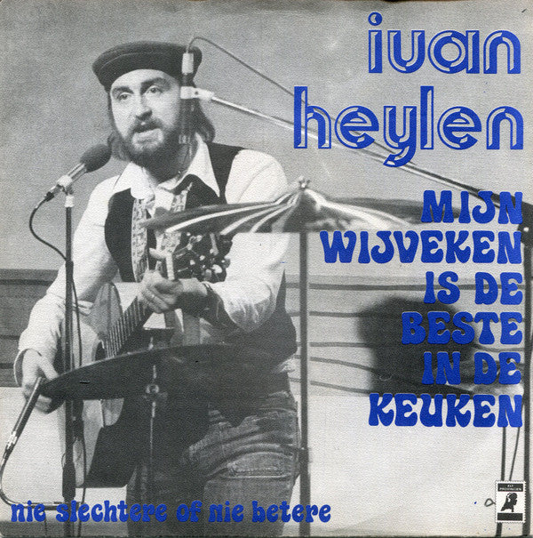 Ivan Heylen : Mijn Wijveken Is De Beste In De Keuken (7", Single)