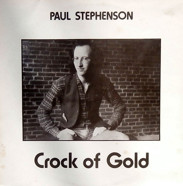 Paul Stephenson (2) : Crock Of Gold (LP)