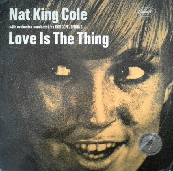 Nat "King" Cole* : Love Is The Thing (LP, Album, RE)