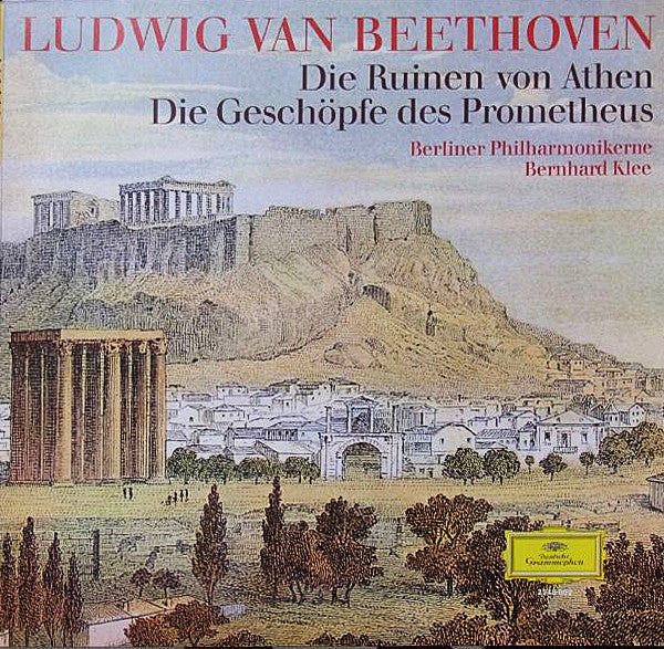 Ludwig van Beethoven : Die Ruinen Von Athen / Die Geschöpfe Des Prometheus (LP)