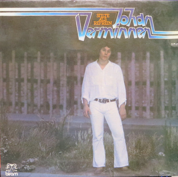 Johan Verminnen : Stilte Als Refrein (LP, Album)