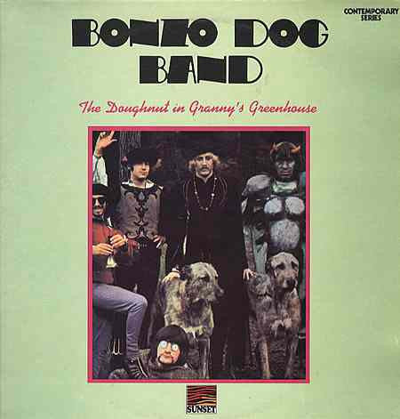 Bonzo Dog Band* : The Doughnut In Granny's Greenhouse (LP, Album, RE)