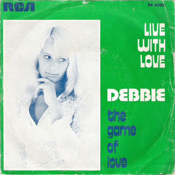 Debbie (6) : Live With Love  (7", Single)