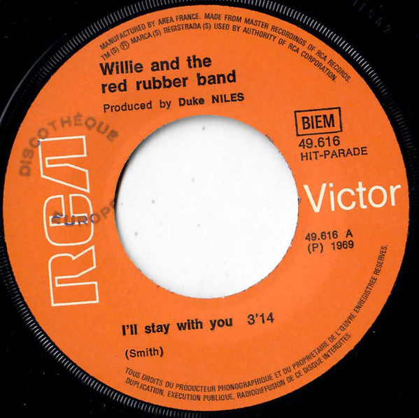 Willie And The Red Rubber Band : I'll Stay With You (7", Single, Mono)