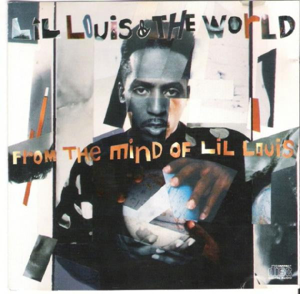Lil' Louis & The World : From The Mind Of Lil Louis (CD, Album)