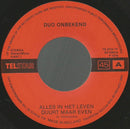 Duo Onbekend : Alles In Het Leven Duurt Maar Even (7", Single)