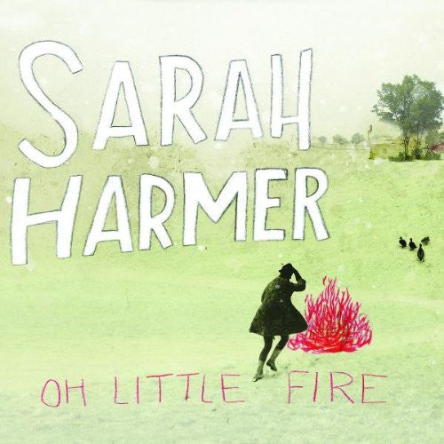 Sarah Harmer : Oh Little Fire (CD, Album)