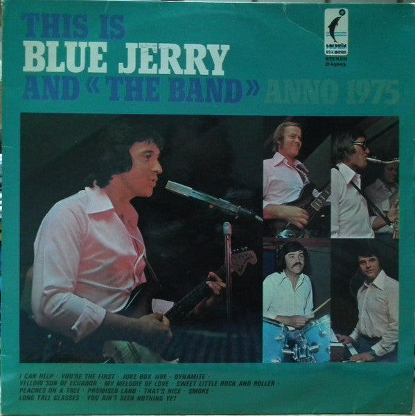Blue Jerry : This Is Blue Jerry And (The Band) Anno 1975 (LP, Album)