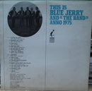 Blue Jerry : This Is Blue Jerry And (The Band) Anno 1975 (LP, Album)
