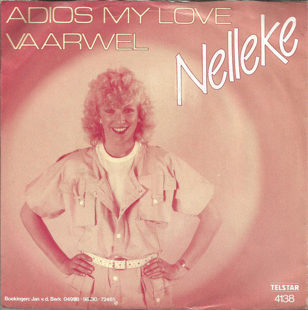Nelleke : Adios My Love Vaarwel (7", Single)