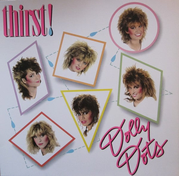 Dolly Dots : Thirst! (LP, Album)