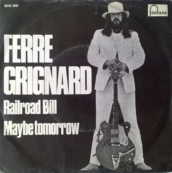 Ferre Grignard : Railroad Bill (7", Single, Mono)
