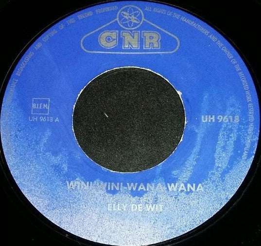 Elly de Wit : Wini-wini-wana-wana (7")
