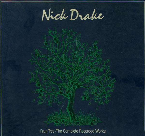 Nick Drake : Fruit Tree · The Complete Recorded Works (3xLP, Comp + Box)