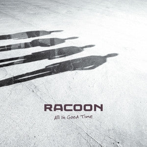 Racoon (4) : All In Good Time (LP + CD, Album)