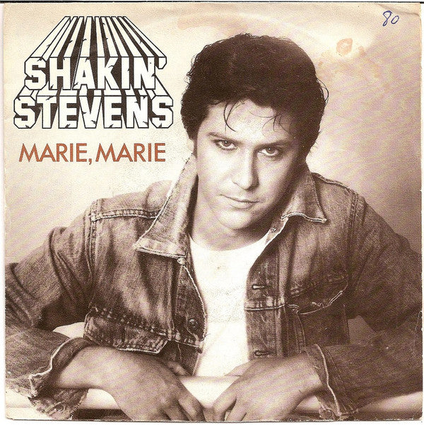 Shakin' Stevens : Marie, Marie (7", Single)